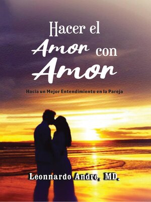 cover image of Hacer el Amor con Amor